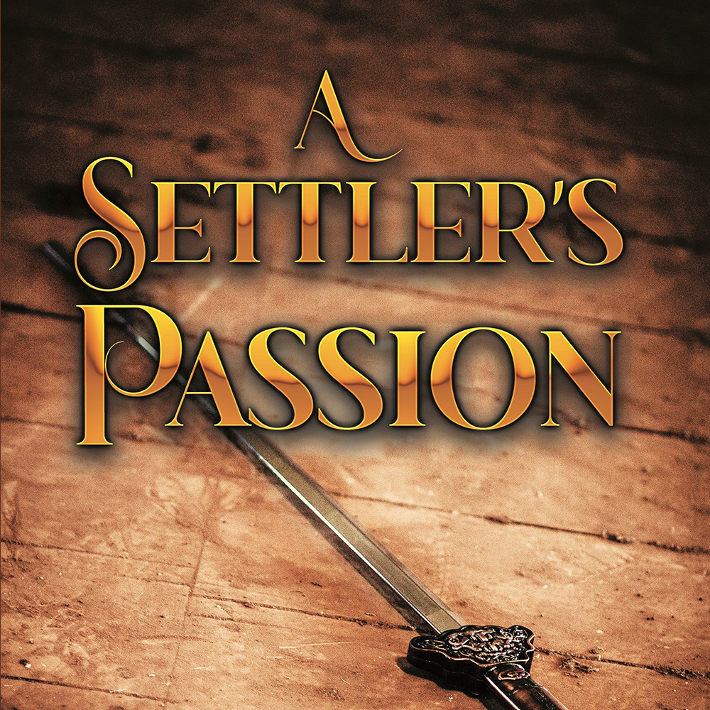 Square version of A Settler's Passion dust jacket